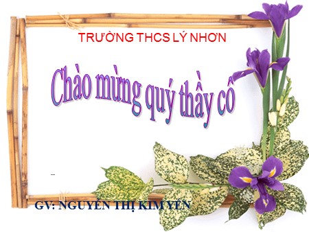 Bài giảng Công nghệ 6 - Bài 19+20: Thực hành Trộn hỗn hợp nộm rau muống - Nguyễn Thị Kim Yến