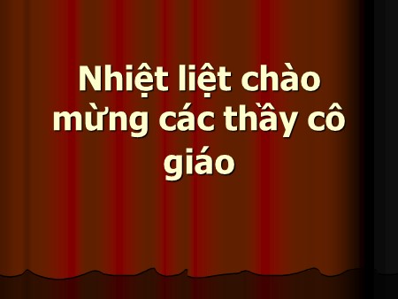 Bài giảng Hình học Lớp 7 - Tiết 17: Tổng ba góc trong một tam giác - Năm học 2005-2006 - Trường THCS Khương Thượng