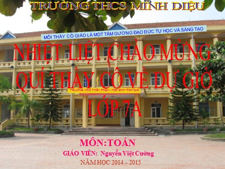 Bài giảng Toán Lớp 7 - Học kì II - Bài 4: Tính chất ba đường trung tuyến của tam giác - Năm học 2014-2015 - Nguyễn Việt Cường