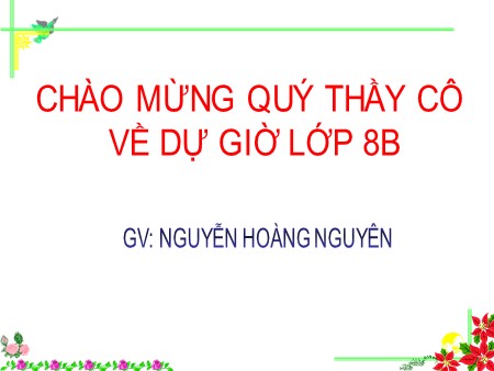 Bài giảng Toán Lớp 8 - Tiết 14, Bài 8: Đối xứng tâm - Nguyễn Hoàng Nguyên