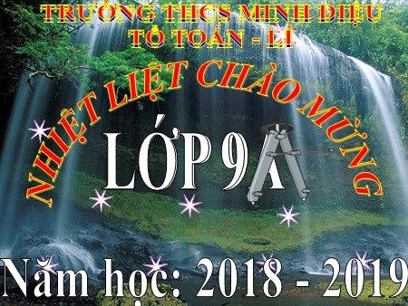 Bài giảng Toán Lớp 9 - Bài 4: Vị trí tương đối của đường thẳng - Năm học 2018-2019 - Trường THCS Minh Diệu