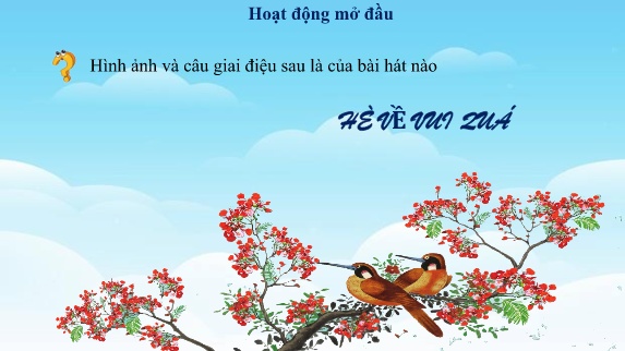 Bài giảng Âm Nhạc Lớp 3 (Kết nối tri thức) - Chủ đề 8, Tiết 32: Ôn bài hát: Hè về vui quá. Nhạc cụ: Thể hiện các hình tiết tấu bằng nhạc cụ gõ