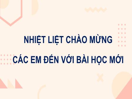 Bài giảng KHTN 8 (Vật lí) - Bài 17: Áp suất chất lỏng và chất khí