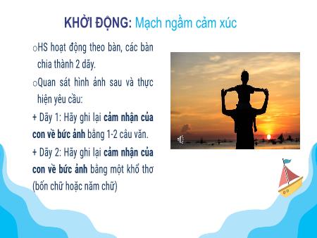 Bài giảng Ngữ Văn 7 - Bài 7: Thơ - Văn bản 1: Những cánh buồm
