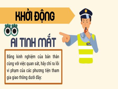 Bài giảng Ngữ Văn 7 - Bài 8: Văn bản thông tin - Tổng kiểm soát phương tiện giao thông