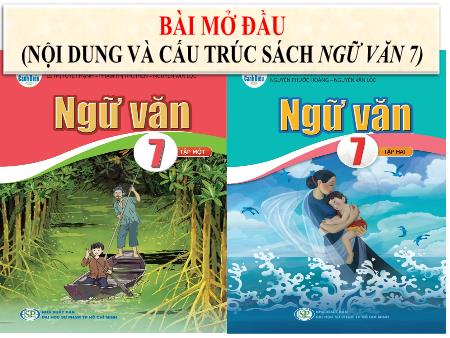 Bài giảng Ngữ Văn 7 - Bài mở đầu