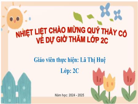 Bài giảng Tiếng Việt 2 (Kết nối tri thức) - Đọc: Em mang về yêu thương (Tiết 1)(Lã Thị Huệ)