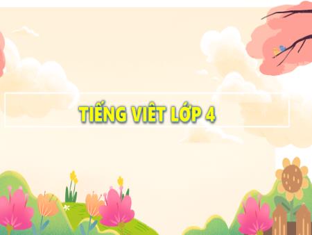 Bài giảng Tiếng Việt 4 (Kết nối tri thức) - Đọc: Đường đi Sa Pa