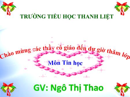 Bài giảng Tin Học 3 - Bài 1: Các thành phần của máy tính (Ngô Thị Thao)