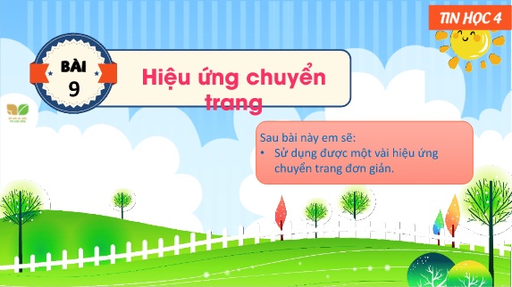 Bài giảng Tin Học 4 (Kết nối tri thức) - Bài 9: Hiệu ứng chuyển trang