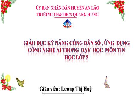 Bài giảng Tin Học 5 (Kết nối tri thức) - Chủ đề 6, Bài 14: Sử dụng biến trong chương trình (Lương Thị Huệ)