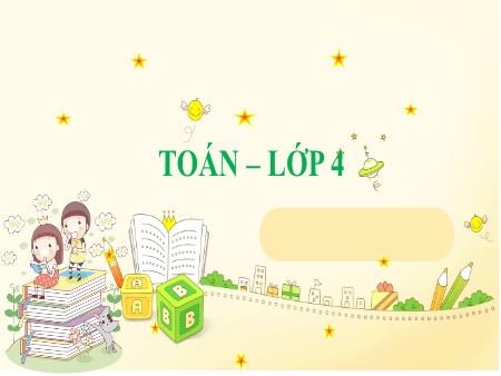 Bài giảng Toán 4 - Bài 29: Hai đường thẳng song song