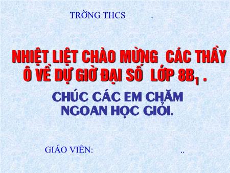 Bài giảng Toán Lớp 8 (Đại số) - Tiết 19: Ôn tập chương I (Tiếp)
